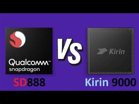 Qualcomm Snapdragon 888 vs Huawei HiSilicon Kirin 990.